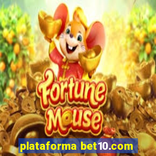 plataforma bet10.com